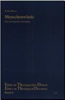 Tapa de Menschenw urde: eine theologische Erkundung