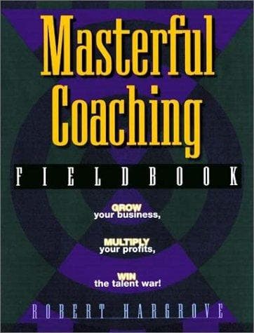 Tapa de The Masterful Coaching Fieldbook