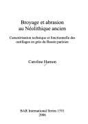 Tapa de Broyage et abrasion au Néolithique ancien