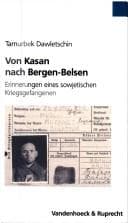 Tapa de Von Kasan nach Bergen-Belsen: Erinnerungen eines sowjetischen Kriegsgefangenen