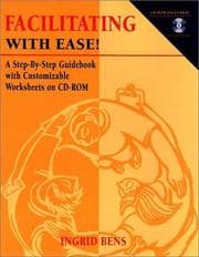 Tapa de Facilitating With Ease! A Step-By-Step Guidebook with Customizable Worksheets on CD-ROM