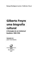 Tapa de Gilberto Freyre, uma biografia cultural