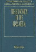 Tapa de The Economics of the Mass Media (International Library of Critical Writings in Economics)