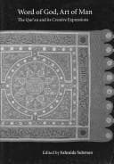 Tapa de Word of God, Art of Man: The Qur'an and its Creative Expressions