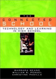 Tapa de The connected school : technology and learning in high school