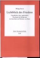 Tapa de Lichtblick des Friedens: Grundlinien einer sapientialen Theologie der Religionen im Anschluss an Nikolaus von Kues