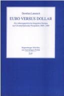 Tapa de Euro versus Dollar: die w ahrungspolitische Integration Europas aus US-amerikanischer Perspektive 1969 - 1999