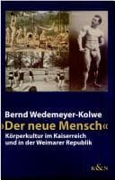 Tapa de Der neue Mensch: K orperkultur im Kaiserreich und in der Weimarer Republik
