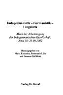 Tapa de Indogermanistik - Germanistik - Linguistik. Arbeitstagung der Indogermanischen Gesellschaft, Jena, 18. - 20.09.2002