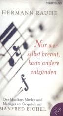 Tapa de Nur wer selbst brennt, kann andere entzunden