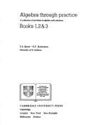 Tapa de Algebra Through Practice: A Collection of Problems in Algebra with Solutions
