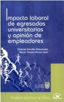 Tapa de Impacto laboral de egresados universitarios y opinión de empleadores