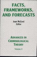 Tapa de Facts, Frameworks, and Forecasts (Advances in Criminological Theory)