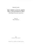 Tapa de Recuerdo que el amor era una blanda furia