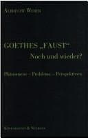 Tapa de Goethes "Faust" - Noch und wieder?: Ph anomene - Probleme - Perspektiven