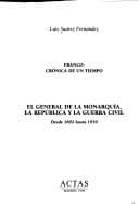 Tapa de El general de la monarquía, la República y la Guerra Civil