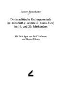 Tapa de Die Israelitische Kultusgemeinde in Hainsfarth (Landkreis Donau-Ries) im 19. und 20. Jahrhundert