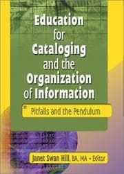 Tapa de Education for Cataloging and the Organization of Information