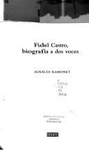 Tapa de Fidel Castro, biografía a dos voces