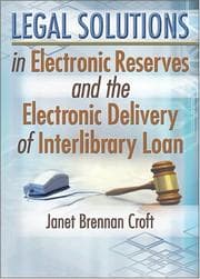 Tapa de Legal solutions in electronic reserves and the electronic delivery of interlibrary loan