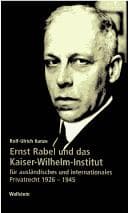 Tapa de Ernst Rabel und das Kaiser-Wilhelm-Institut für Ausl andisches und Internationales Privatrecht