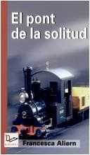 Tapa de El pont de la solitud