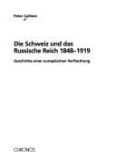 Tapa de Die Schweiz und das Russische Reich 1848-1919