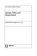 Tapa de Europa, Polen und Deutschland: Willy-Brandt-Vorlesungen 2003 - 2005