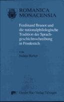 Tapa de Ferdinand Brunot und die nationalphilologische Tradition der Sprachgeschichtsschreibung in Frankreich
