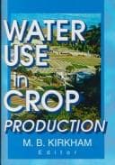 Tapa de Water Use in Crop Production (Monograph Published Simultaneously As the Journal of Crop Production, 4) (Monograph Published Simultaneously As the Journal of Crop Production, 4)