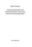 Tapa de Generationsidentitäten und Vorurteilsstrukturen in der neuen deutschen Erinnerungsliteratur