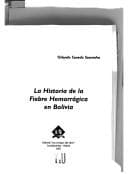 Tapa de La historia de la fiebre hemorrágica en Bolivia