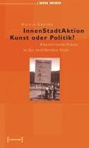 Tapa de InnenStadtAktion - Kunst oder Politik?: k unstlerische Praxis in der neoliberalen Stadt