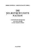 Tapa de Die selbstbewusste Nation: "Anschwellender Bocksgesang" und weitere Beiträge zu einer deutschen Debatte (German Edition)
