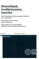Tapa de Deutschland, Grossbritannien, Amerika: Politik, Gesellschaft und internationale Geschichte im 20. Jahrhundert. Festschrift f ur Gustav Schmidt zum 65. Geburtstag