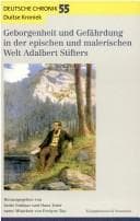 Tapa de Geborgenheit und Gefährdung in der epischen und malerischen Welt Adalbert Stifters