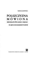 Tapa de Polszczyzna mowiona mieszkancow Lodzi i okolic w ujeciu socjolingwistycznym