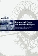Tapa de Kochen und Essen als implizite Religion