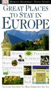 Tapa de Eyewitness Travel Guide to Great Places to Stay in Europe