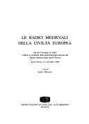 Tapa de Le radici medievali della civiltà europea