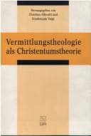 Tapa de Vermittlungstheologie als Christentumstheorie