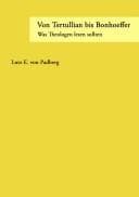 Tapa de Von Tertullian bis Bonhoeffer: was Theologen lesen sollten