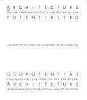Tapa de Potential architecture : construction toys from the CCA collection, 4 December 1991 to 8 March 1992
