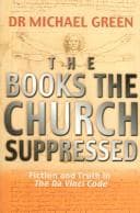Tapa de BOOKS THE CHURCH SUPPRESSED: FICTION AND TRUTH IN THE DA VINCI CODE