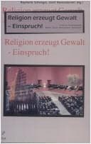 Tapa de Religion erzeugt Gewalt - Einspruch!: Innsbrucker Forschungsprojekt "Religion - Gewalt - Kommunikation - Weltordnung"