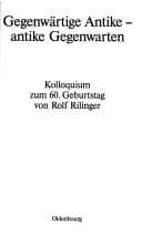 Tapa de Gegenwärtige Antike - Antike Gegenwarten: Kolloquium Zum 60. Geburtstag Von Rolf Rilinger (German Edition)