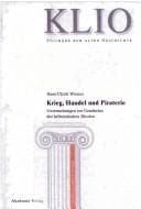 Tapa de Klio: Beihefte, N.F., Bd. 6: Krieg, Handel und Piraterie: Untersuchungen zur Geschichte des hellenistischen Rhodos