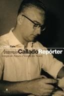Tapa de Antonio Callado, repórter