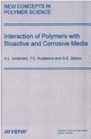 Tapa de Interactions of Polymers With Bioactive And Corrosive Media (New Concepts in Polymer Science)