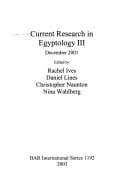 Tapa de CURRENT RESEARCH IN EGYPTOLOGY III; ED. BY RACHEL IVES